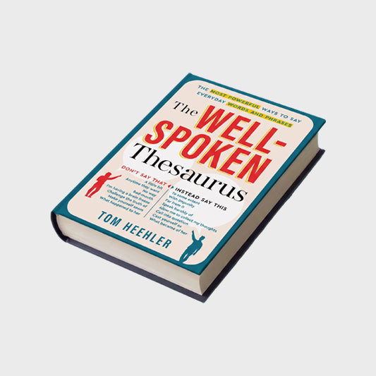 The Well-Spoken Thesaurus