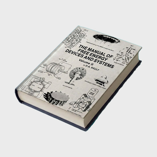 The Manual of Free Energy Devices and Systems