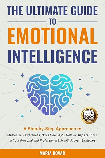The Ultimate Guide to Emotional Intelligence