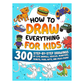 How to Draw Everything for Kids